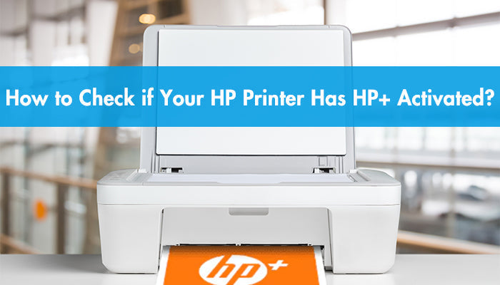 How to Check if Your HP Printer Has HP+ Activated?