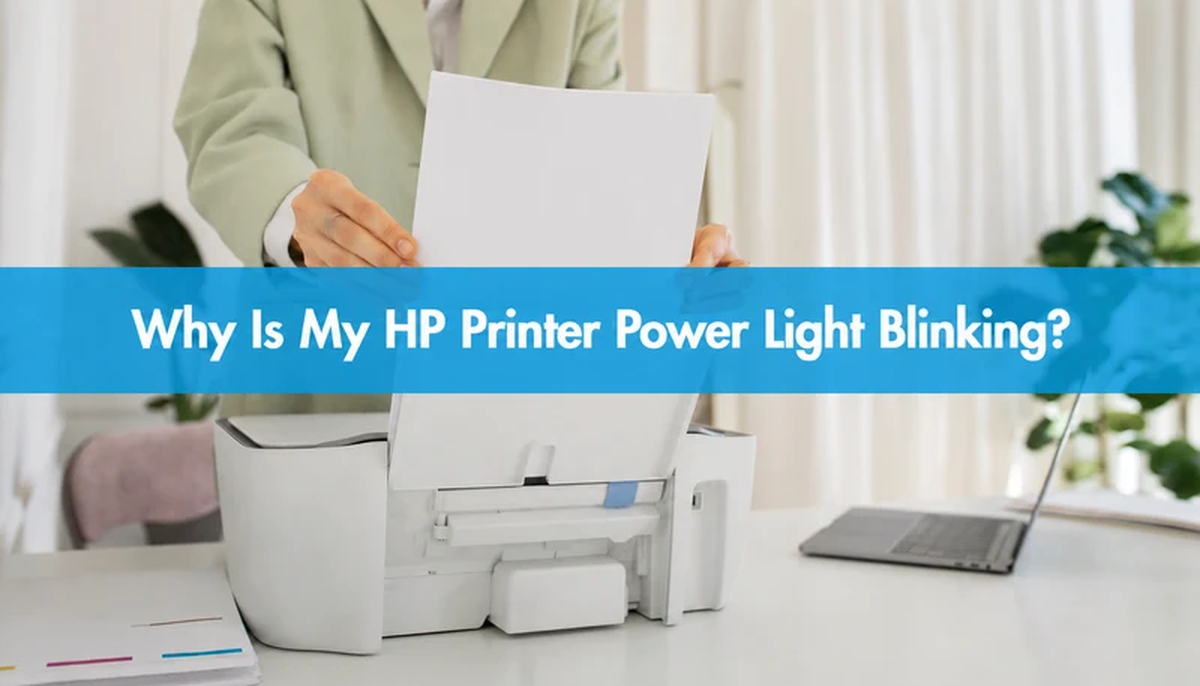Why Is My HP Printer Power Light Blinking?